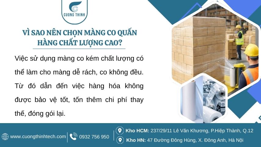 Màng Co Quấn Hàng - Chọn đúng màng co chất lượng cao sẽ tăng tối ưu hiệu quả bảo vệ và chi phí sử dụng lâu dài.