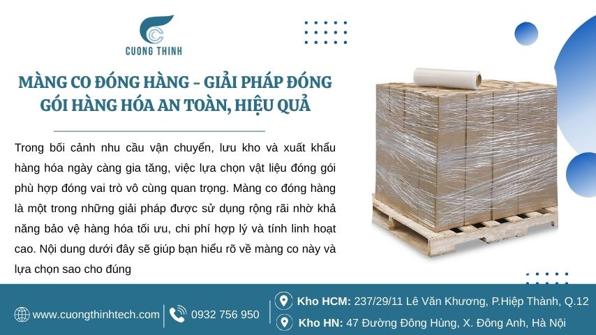 Màng co đóng hàng: Giải pháp đóng gói hàng hóa hiệu quả