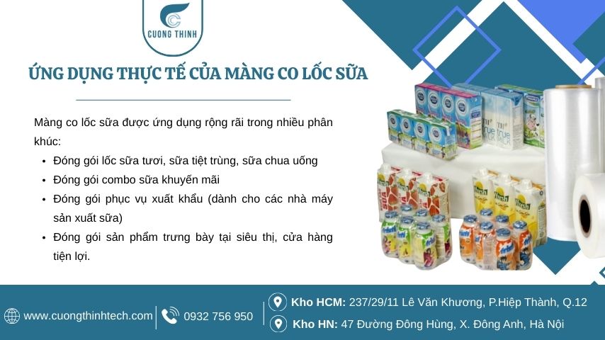 Màng co lốc sữa được ứng dụng rộng rãi trong nhiều phân khúc