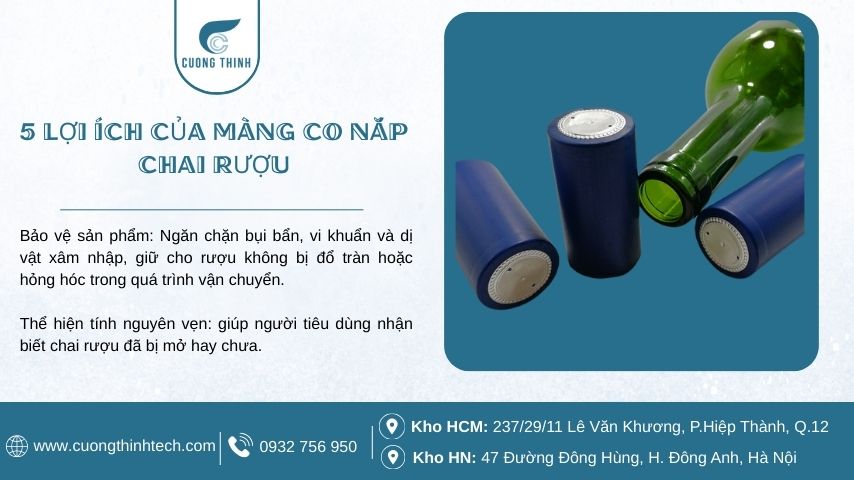 Sử dụng màng co nắp chai rượu mang lại nhiều lợi ích thiết thực