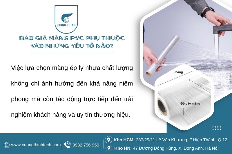 Báo giá màng PVC - Giá màng PVC sẽ phụ thuộc vào nhiều yếu tố khác nhau