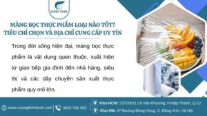 Màng bọc thực phẩm loại nào tốt Tiêu chí chọn và địa chỉ cung cấp uy tín