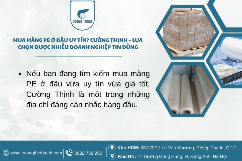 Mua màng pe ở đâu - Cường Thịnh – lựa chọn được nhiều doanh nghiệp tin dùng