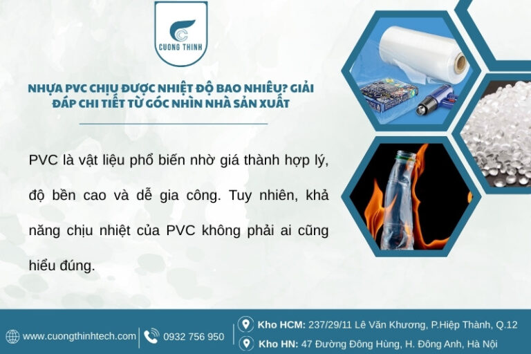 Nhựa PVC chịu được nhiệt độ bao nhiêu? Giải đáp chi tiết từ góc nhìn ...