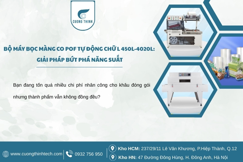 Bộ máy bọc màng co POF tự động chữ L 450L-4020L: Giải pháp bứt phá năng suất