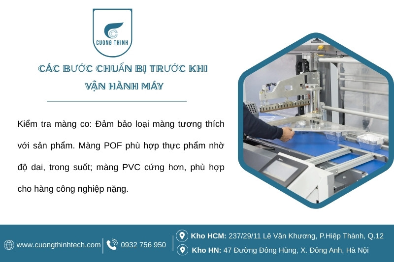 Hướng dẫn cách sử dụng máy co màng hiệu quả - Chuẩn bị tốt sẽ giảm rủi ro, tăng độ bền thiết bị.