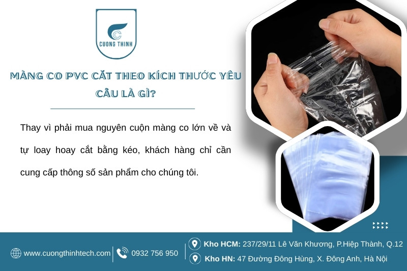 Màng co PVC cắt theo kích thước yêu cầu - Màng co PVC cắt sẵn theo yêu cầu giúp đóng gói nhanh chóng