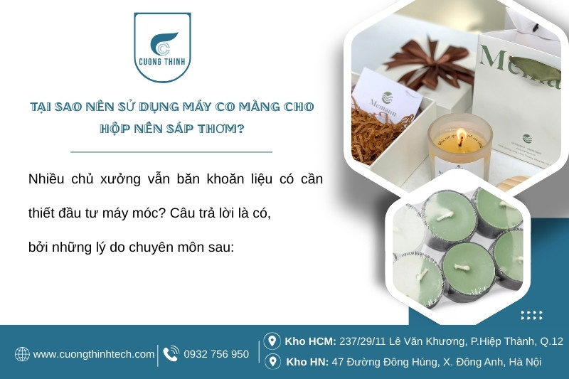 Máy Co Màng Bọc Hộp Nến Sáp Thơm - Công nghệ co nhiệt giúp màng ôm sát lấy hộp nến, tạo độ căng bóng, sang trọng, biến chiếc hộp bình thường thành một món quà cao cấp.