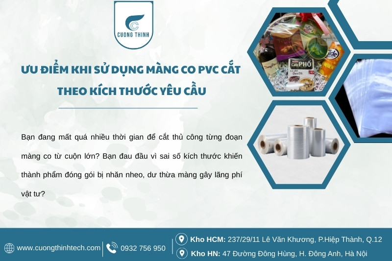 Ưu điểm khi sử dụng màng co PVC cắt theo kích thước yêu cầu