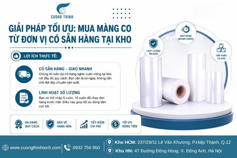 Giải pháp tối ưu: Mua màng co từ đơn vị có sẵn hàng tại kho