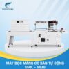 Bộ máy bọc màng co tự động 550L - 5530