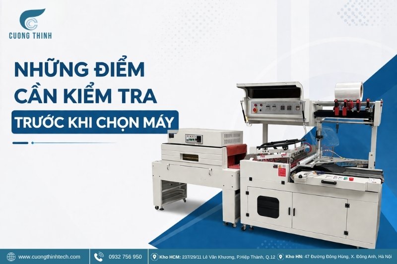 Những điểm cần kiểm tra trước khi chọn máy