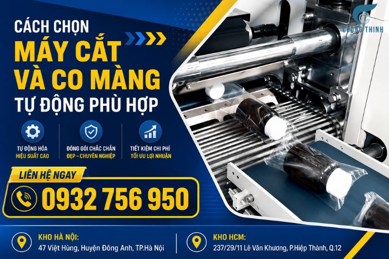Máy cắt và co màng tự động