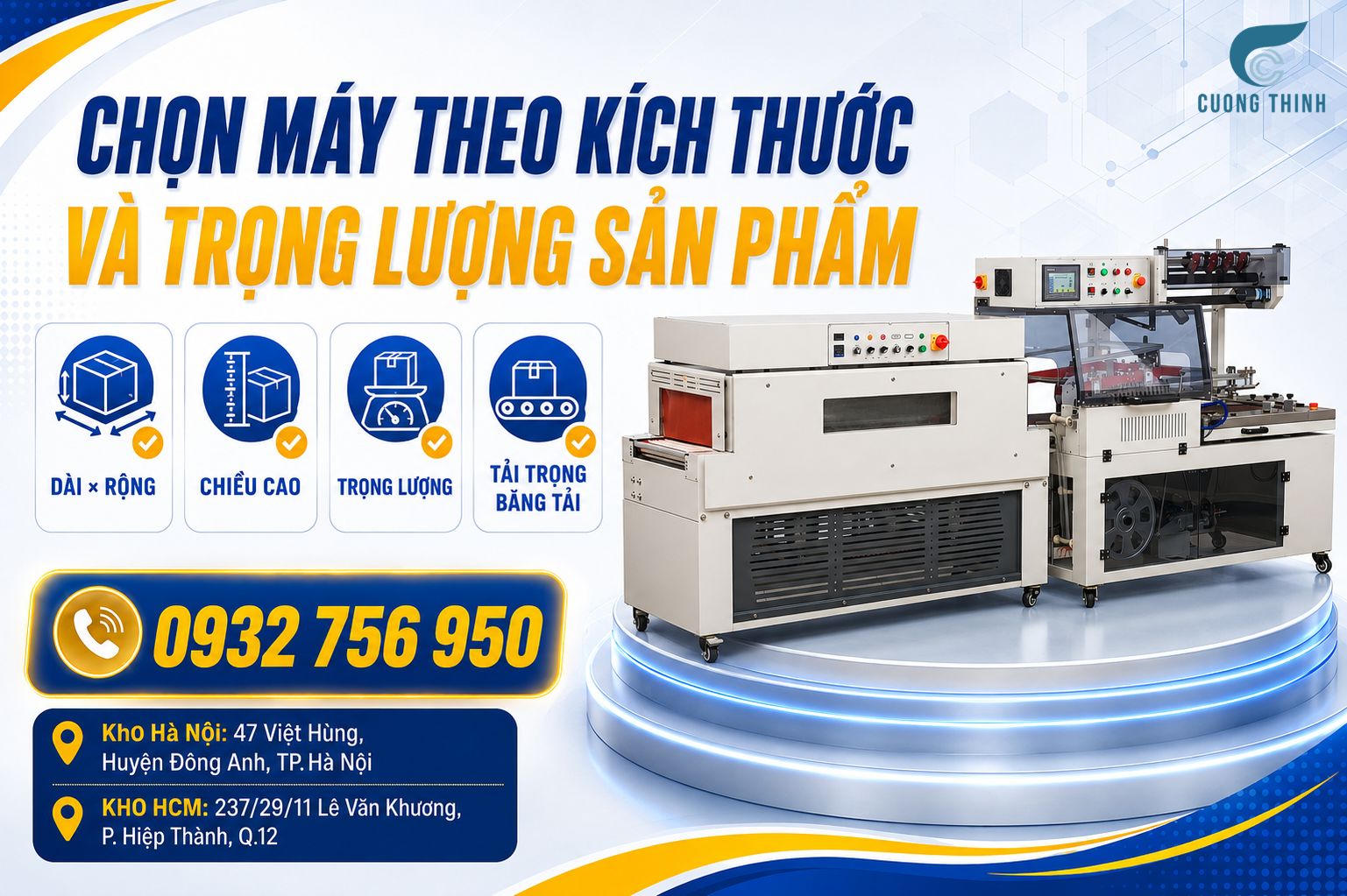 Chọn máy theo kích thước và trọng lượng sản phẩm