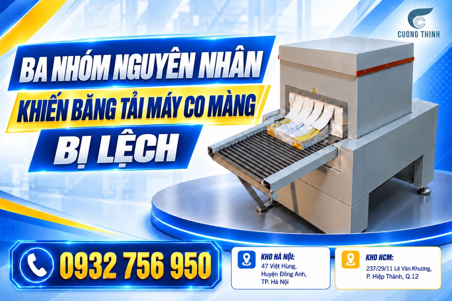 Ba nhóm nguyên nhân khiến băng tải máy co màng bị lệch