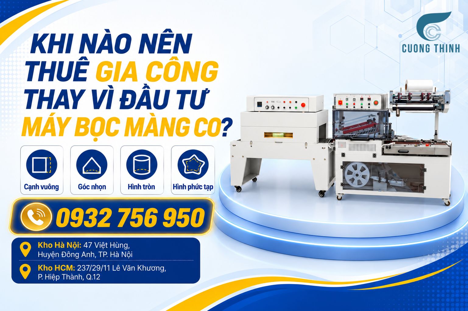 Khi nào nên thuê gia công thay vì đầu tư máy bọc màng co?