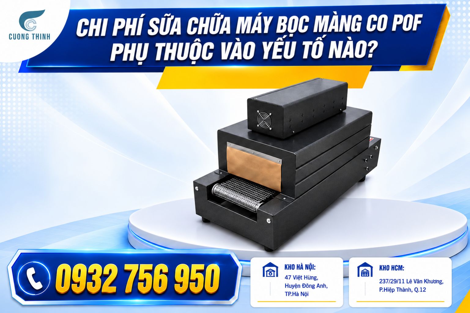 Chi phí sửa chữa máy bọc màng co POF phụ thuộc vào yếu tố nào?
