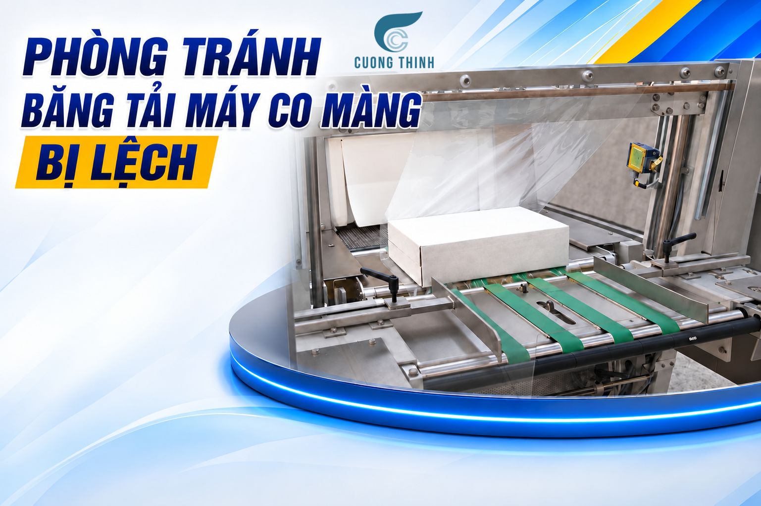 băng tải máy co màng bị lệch
