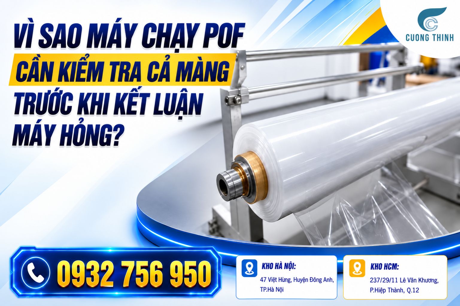 Vì sao máy chạy POF cần kiểm tra cả màng trước khi kết luận máy hỏng?