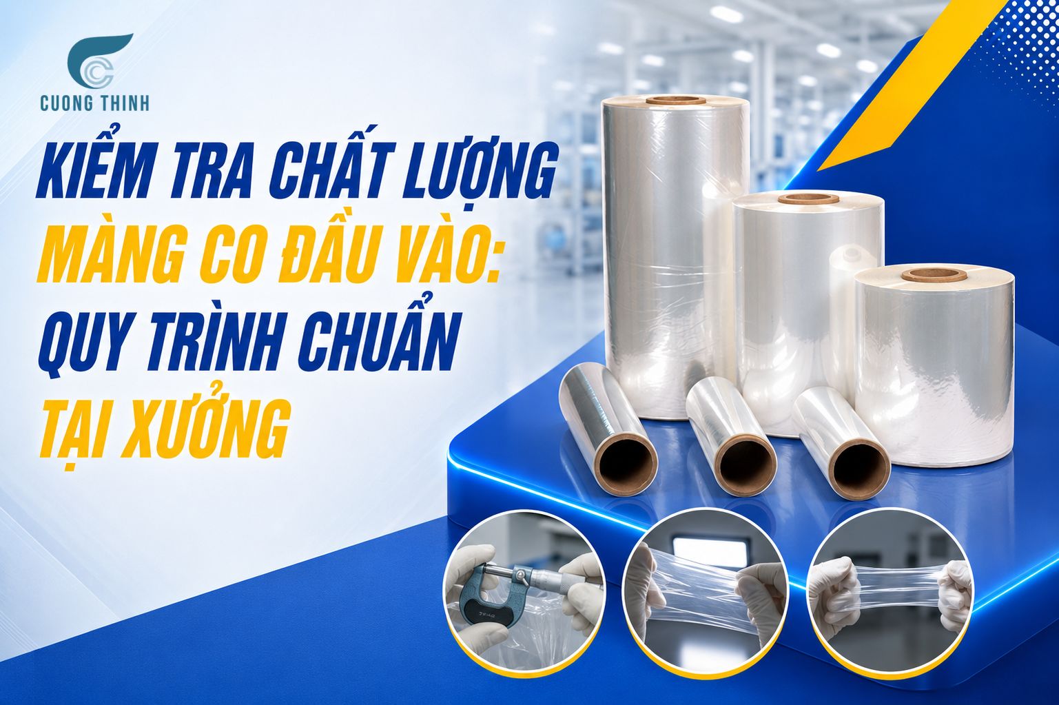 kiểm tra chất lượng màng co đầu vào