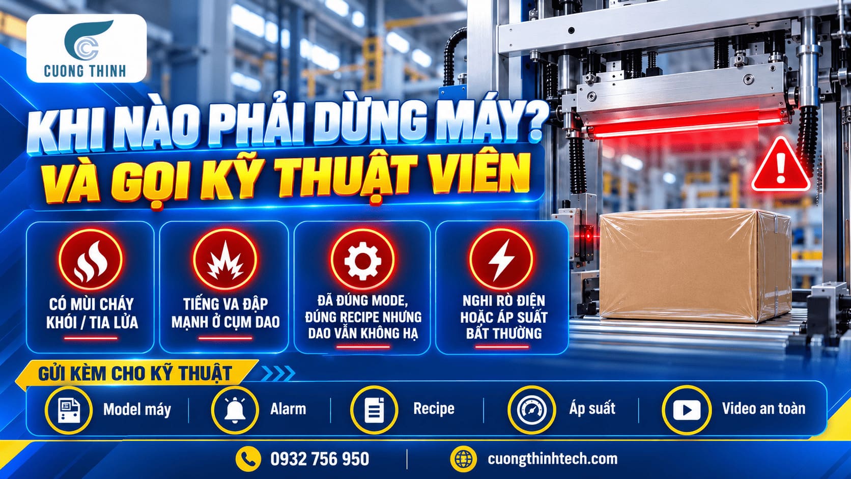 Khi nào cần dừng máy ngay và gọi kỹ thuật viên?