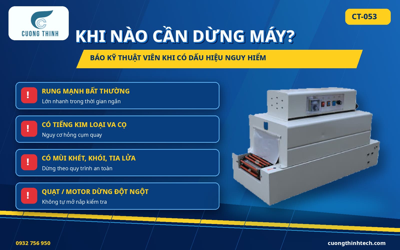 Khi nào cần dừng máy ngay và liên hệ kỹ thuật viên?