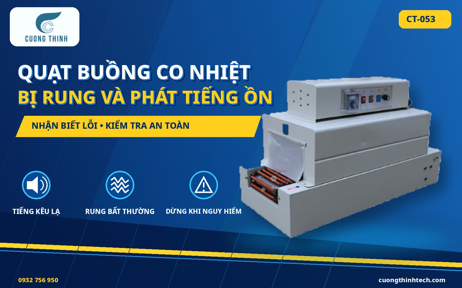 Quạt Buồng Co Nhiệt Bị Rung Và Phát Tiếng Ồn
