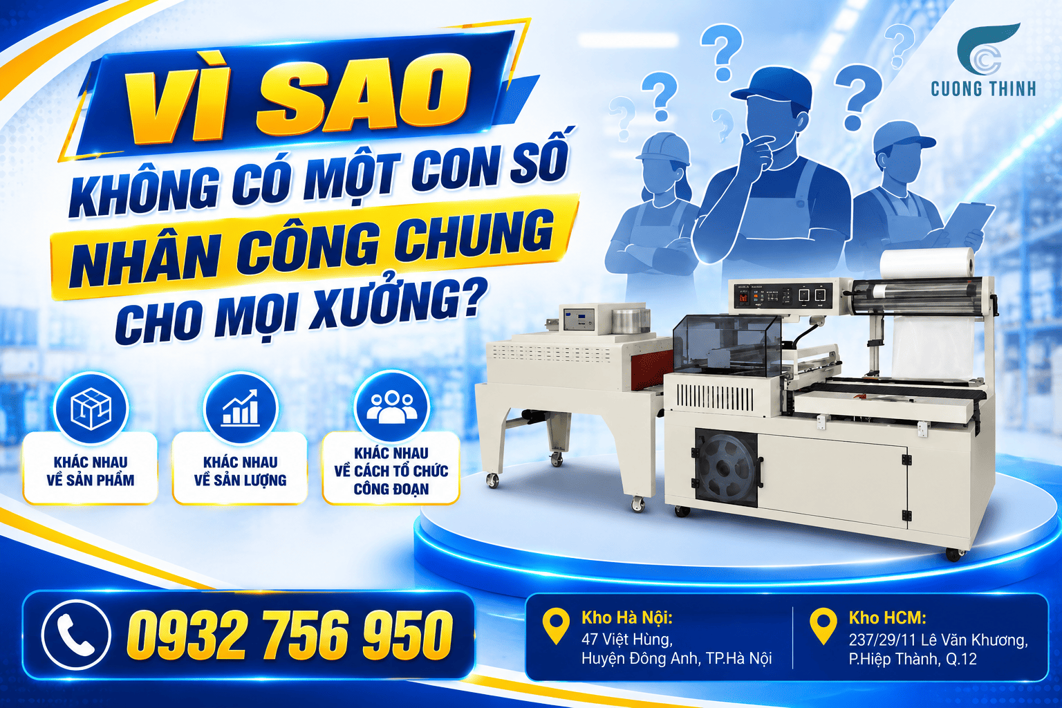 Vì sao không có một con số nhân công chung cho mọi xưởng?